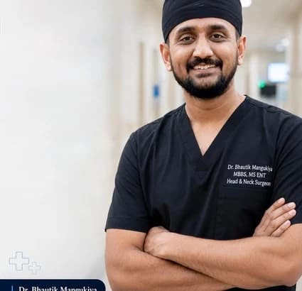 Dr. Bhautik Mangukiya, ENT & Head Neck & Surgeon